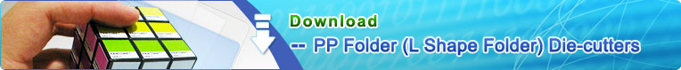 PP Folder (L Shape Folder) Die-cutters